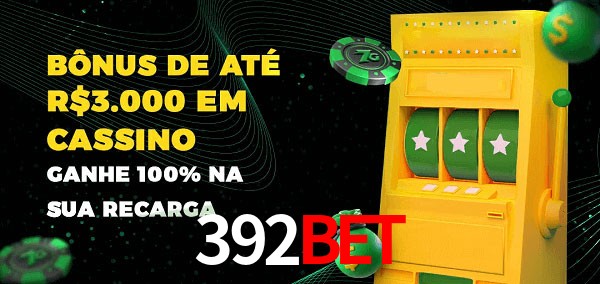 392bet melhor bônus de depósito